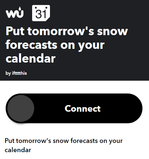19PutTomorrowsSnowForecasts - Online Tech Tips Connect Google Calendar to Weather Underground Using IFTTT image 4 - 19PutTomorrowsSnowForecasts